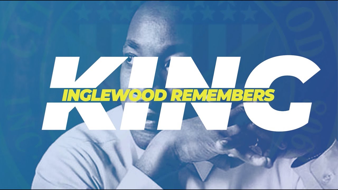 2021 Inglewood Remembers King Tribute Video