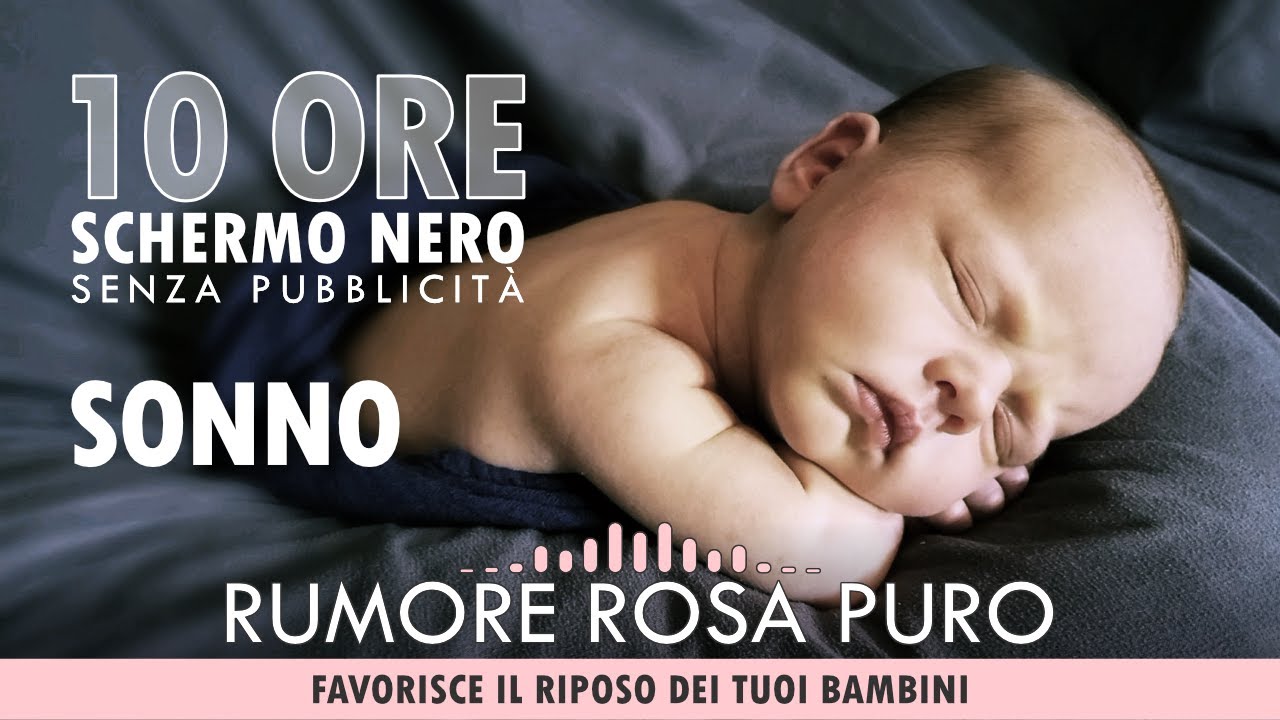 Rumore Rosa Puro - Favorisce il riposo di neonati e bambini | Schermo Nero | 10 ore | No Pubblicità