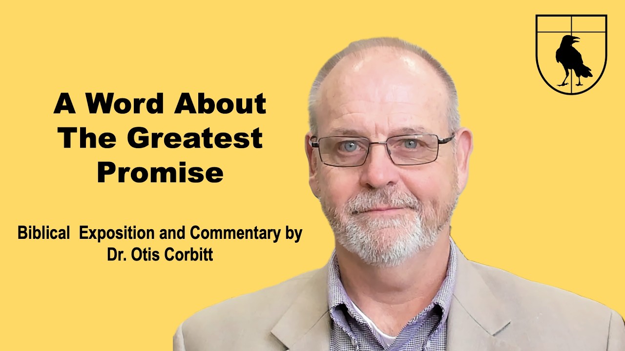 A Word about the Greatest Promise