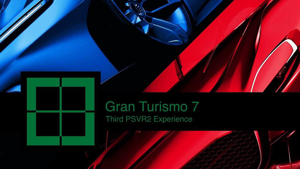 Gran Turismo 7 [Third PSVR2 Experience]