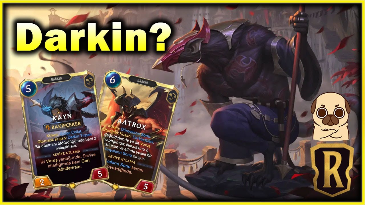 Aatrox ve Kayn Darkinlerle Aşırı Kolay ve Güçlü!!!  Legends Of Runeterra (LoR)