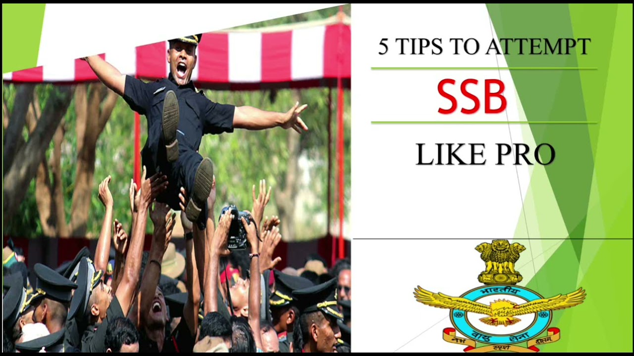 5 Tips to attend SSB like a Pro. Everyone should know.