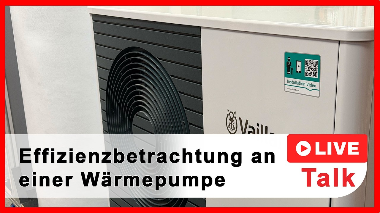 Effizienzbetrachtung einer Wärmepumpe | Live Talk