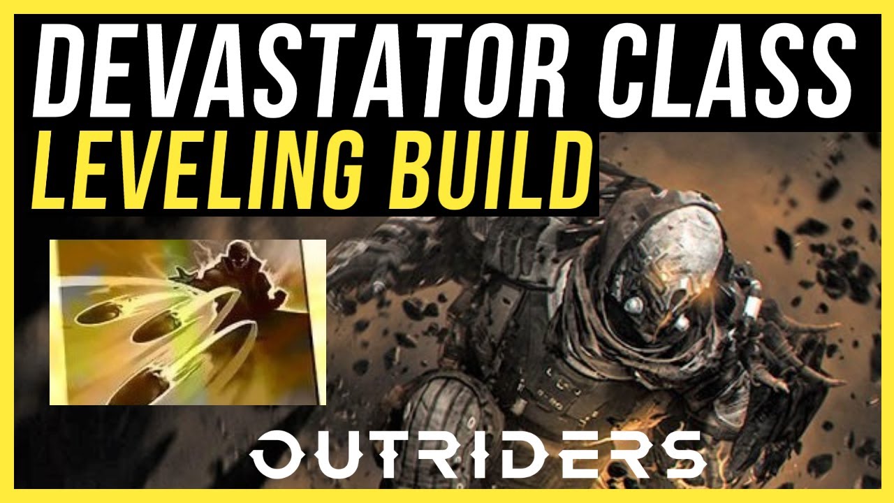 DEVASTATOR Leveling Build - INSANE Devastator Starter Build - OP Early-Game Level-Up Fast OUTRIDERS