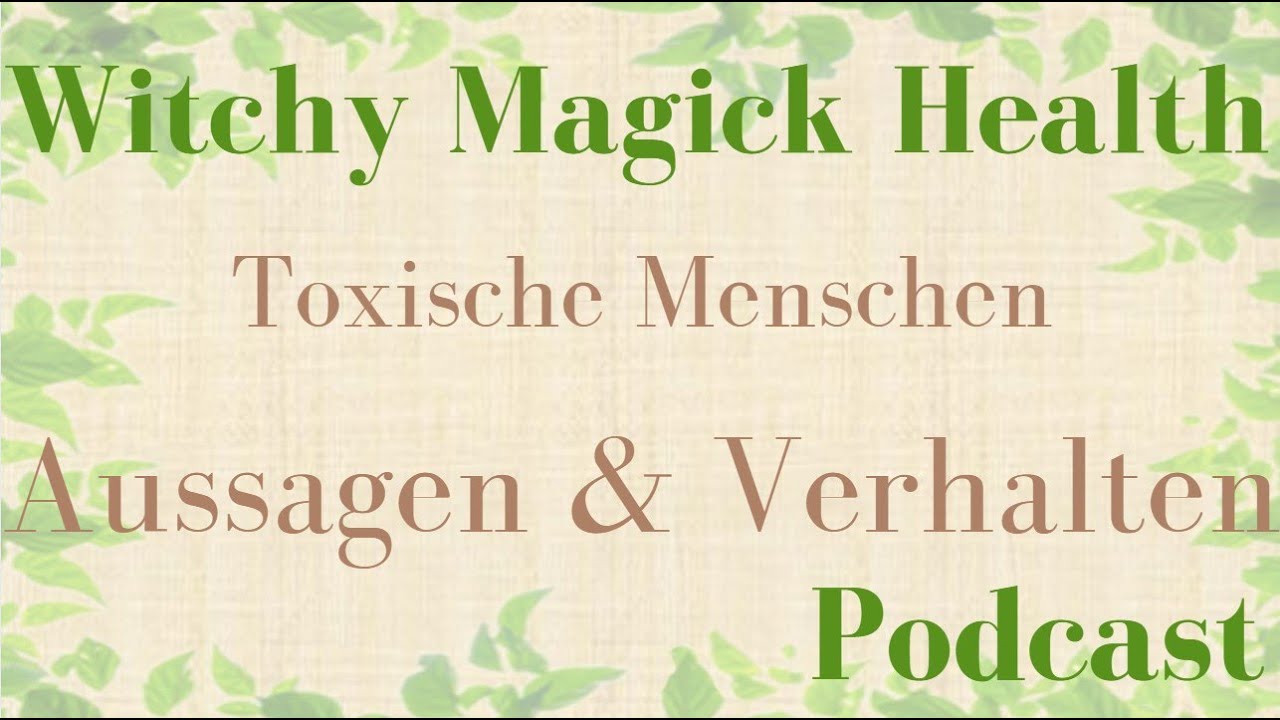 Toxische Menschen 05 ☠️ Toxische Aussagen und Verhalten
