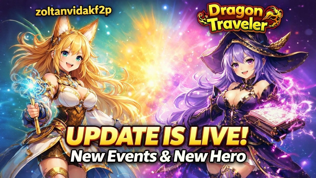 UPDATE IS LIVE! New Events & New Hero - Dragon Traveler
