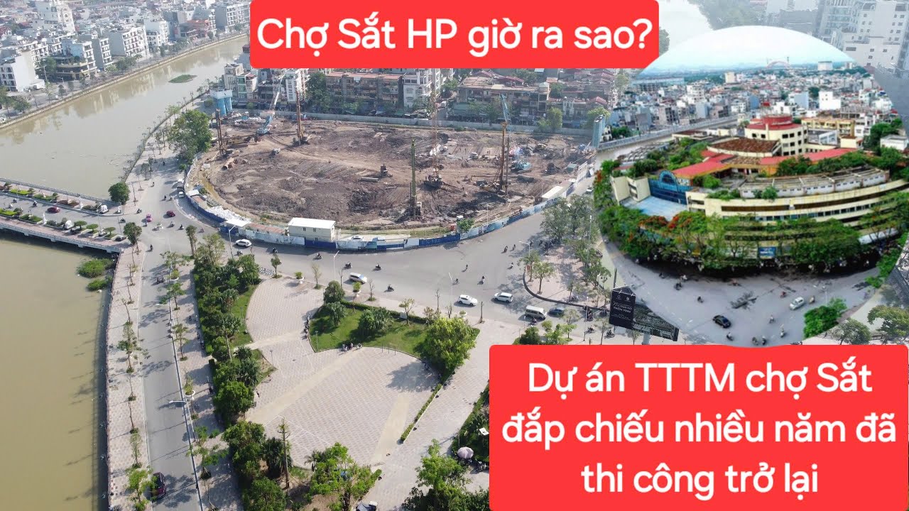 Chợ Sắt Hải Phòng nức tiếng một thời giờ ra sao? Dự án TTTM chợ Sắt đắp chiếu đã triển khai lại??