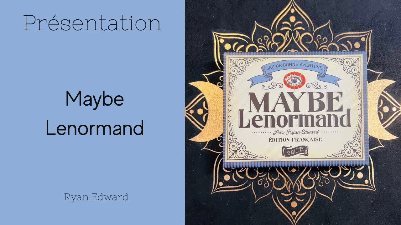 Review + Tirage : Maybe Lenormand de Ryan Edward