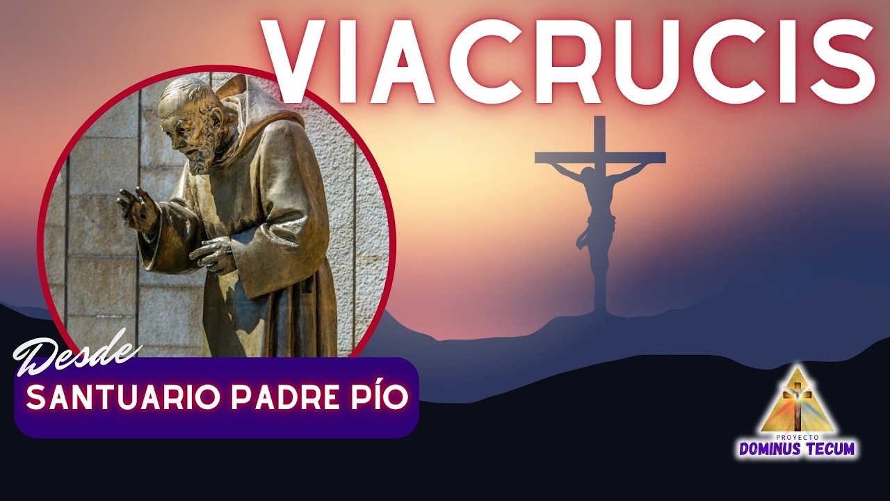 SANTO VIACRUCIS DESDE SAN GIOVANNI ROTONDO - CASA DEL PADRE PÍO DE PIETRELCINA
