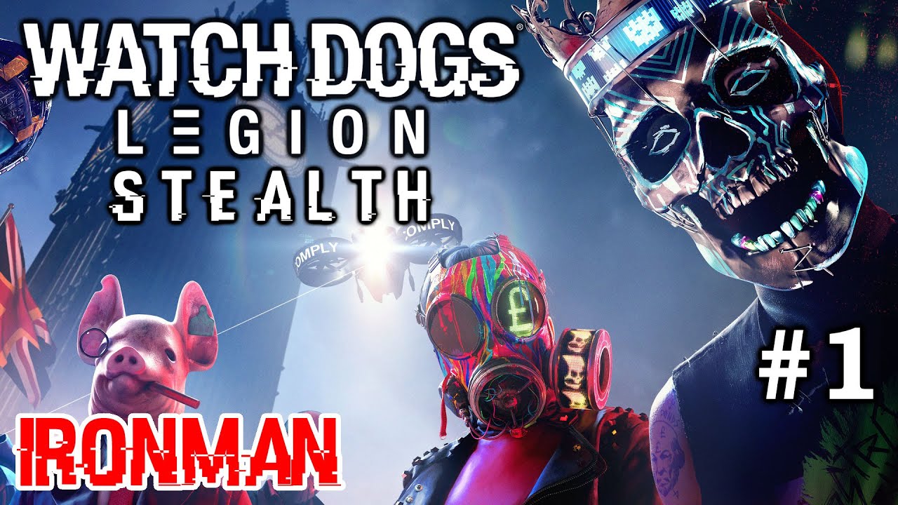 WATCH DOGS LEGION Стелс Прохождение Часть 1 – Первые Два Часа Хакинга Лондона