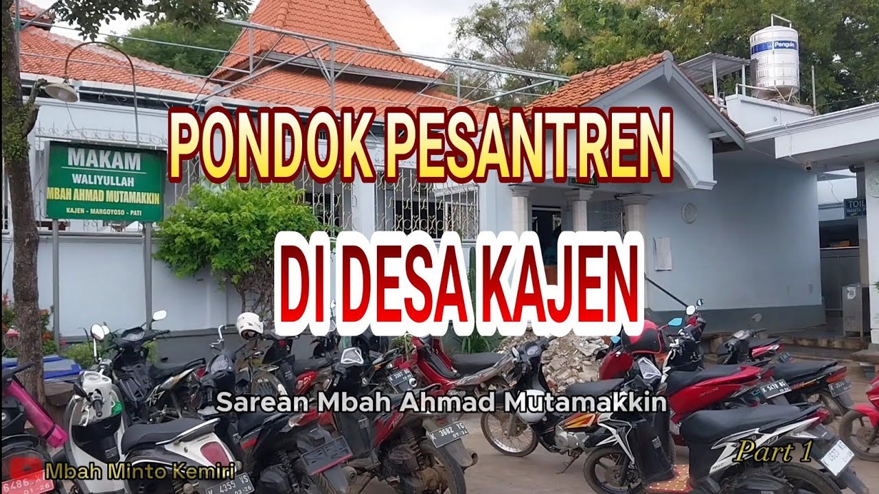 PONDOK PESANTREN DI DESA KAJEN-MARGOYOSO-PATI... PART 1....