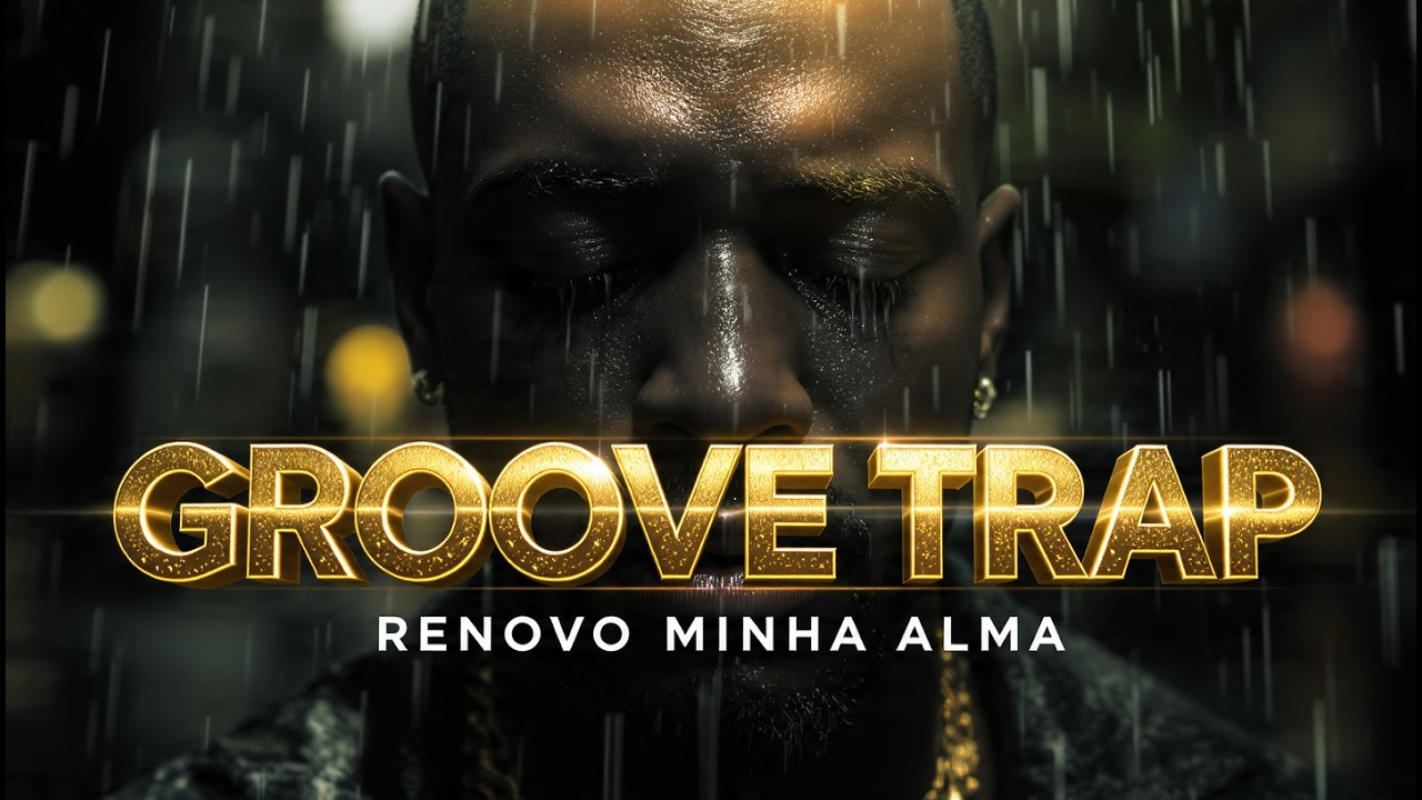 RENOVO MINHA ALMA 🙏🔥 | Trap Gospel 2026 | Groove Trap (Louvor & Adoração Profunda)
