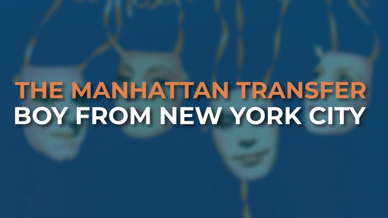 The Manhattan Transfer - Boy From New York City (Official Audio)