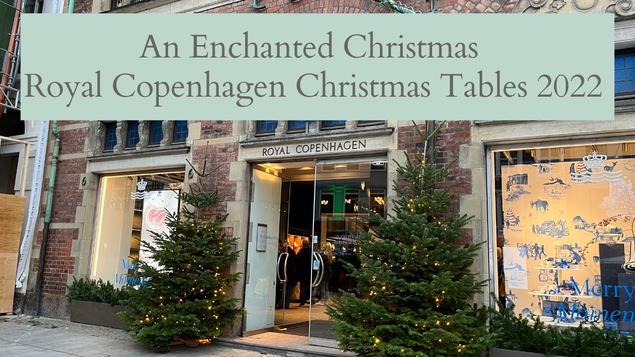 An Enchanted Christmas - Royal Copenhagen Christmas Tables 2022