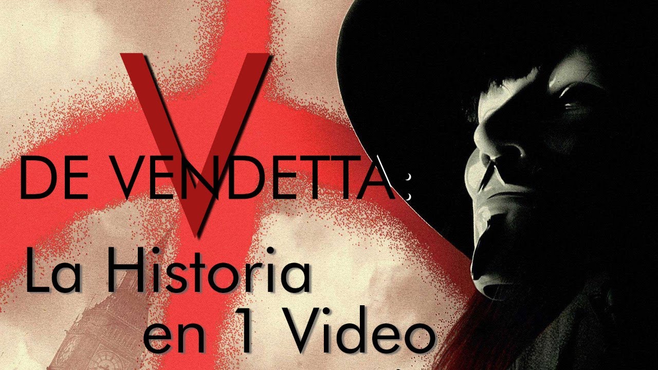 V de Venganza: La Historia en 1 Video