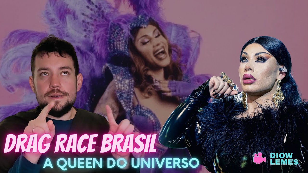 GRAG QUEEN - A RAINHA DO UNIVERSO – DRAG RACE BRASIL