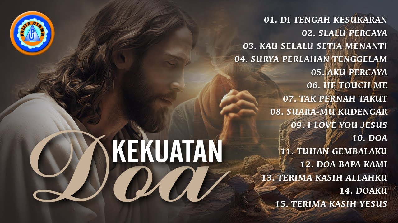 KEKUATAN DOA - LAGU ROHANI || FULL ALBUM (Audio Full Album)