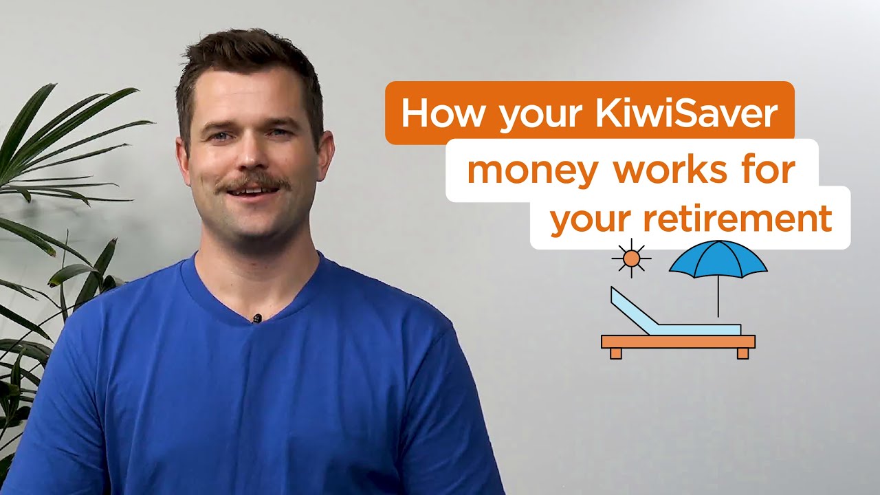 How KiwiSaver works for retirement