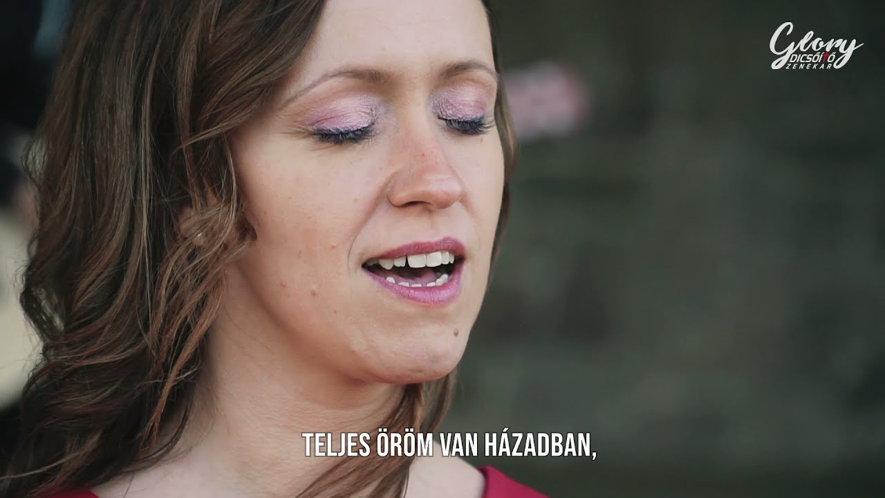 Glory Dicsőítő Zenekar Teljes öröm van házadban (Jelenlétedben)