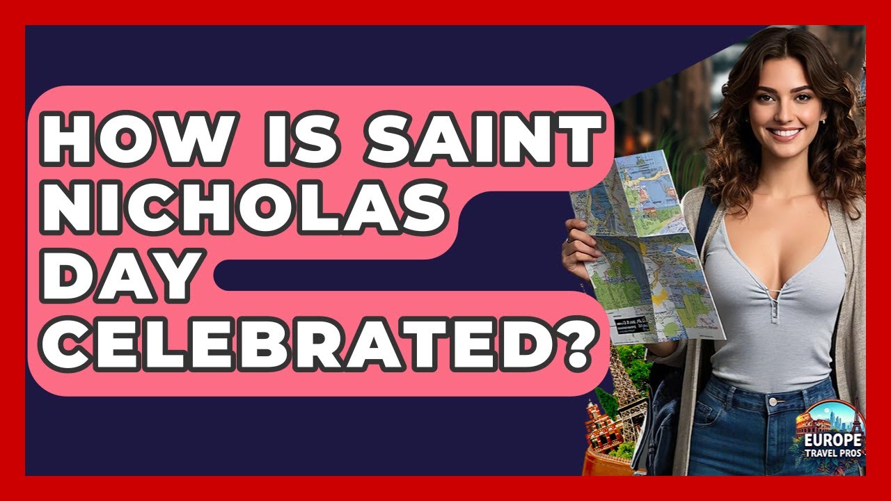 How Is Saint Nicholas Day Celebrated? - Europe Travel Pros