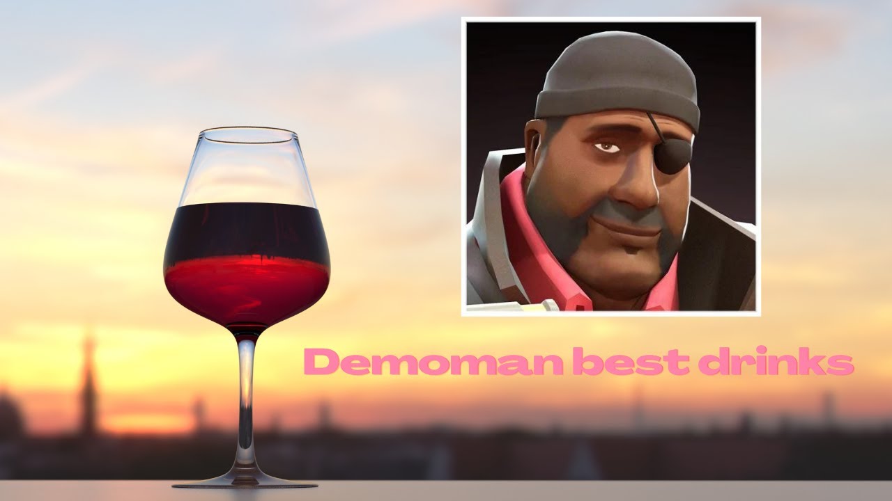 (TF2 15.ai) Demoman best Drinks