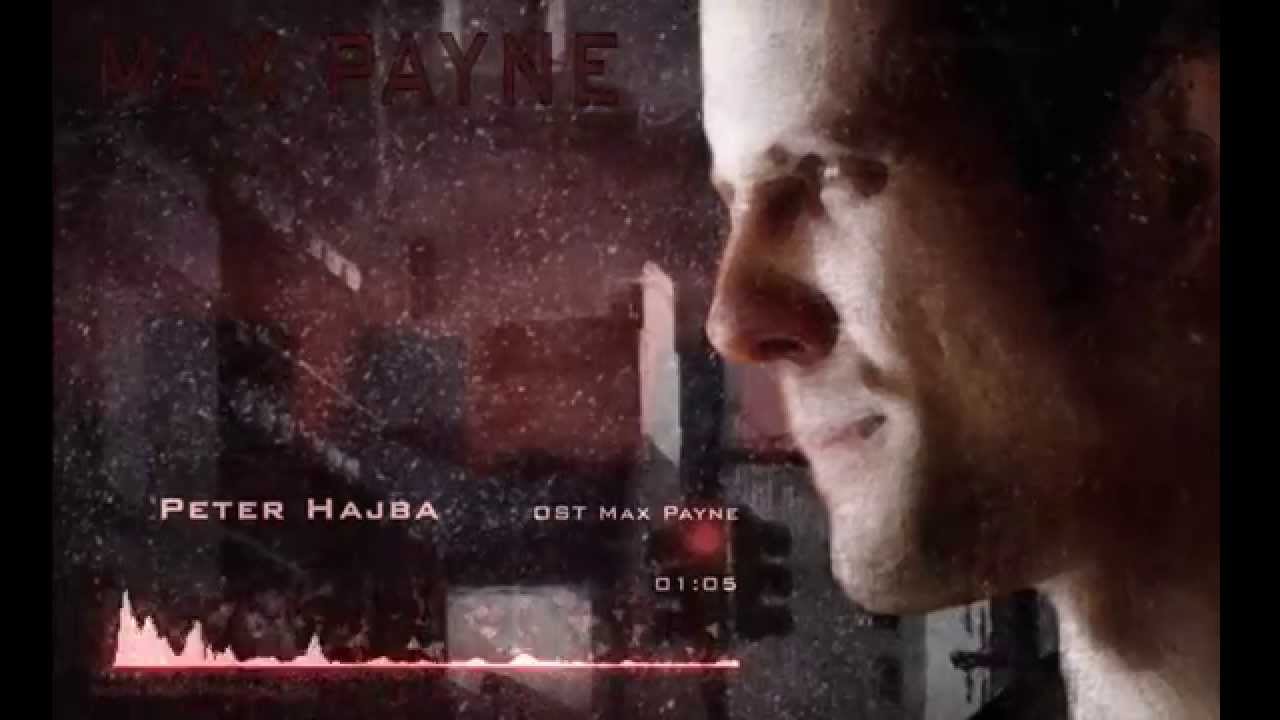 Peter Hajba - OST Max Payne Main Theme Finalastish VFX