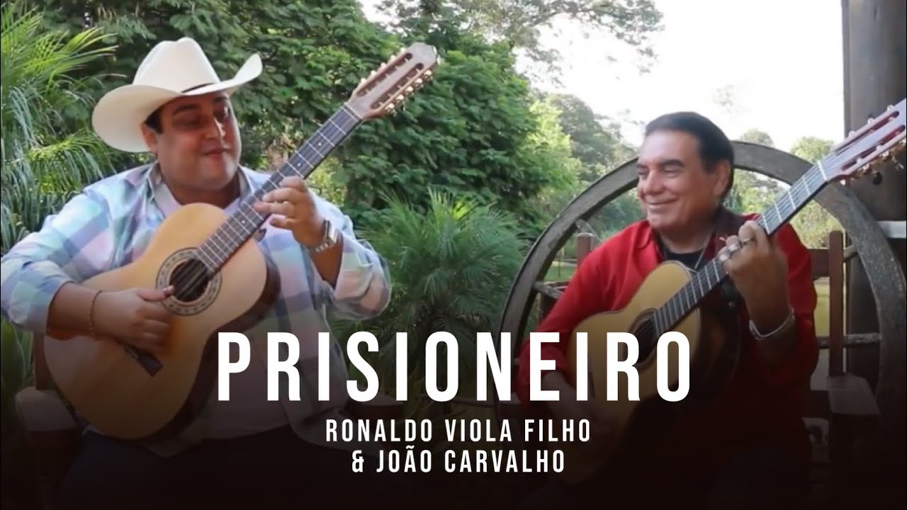 Ronaldo Viola & João Carvalho - Prisioneiro