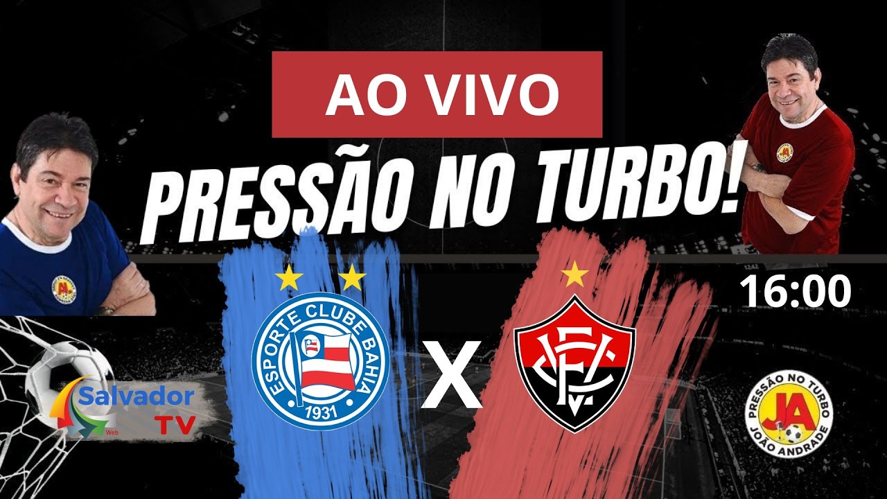 BAHIA X VITÓRIA - #aovivo #BA-VI