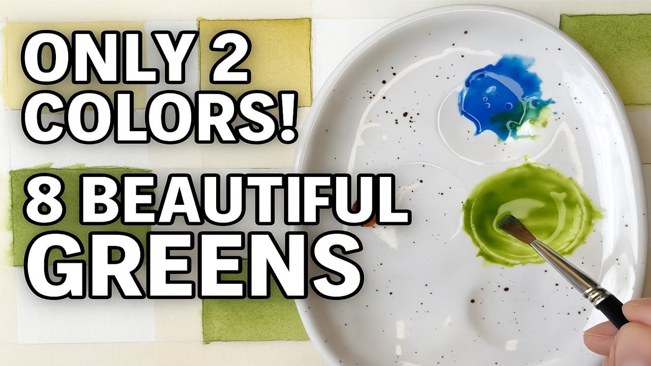 How I Mix 8 Stunning Greens from Just 2 Colors!