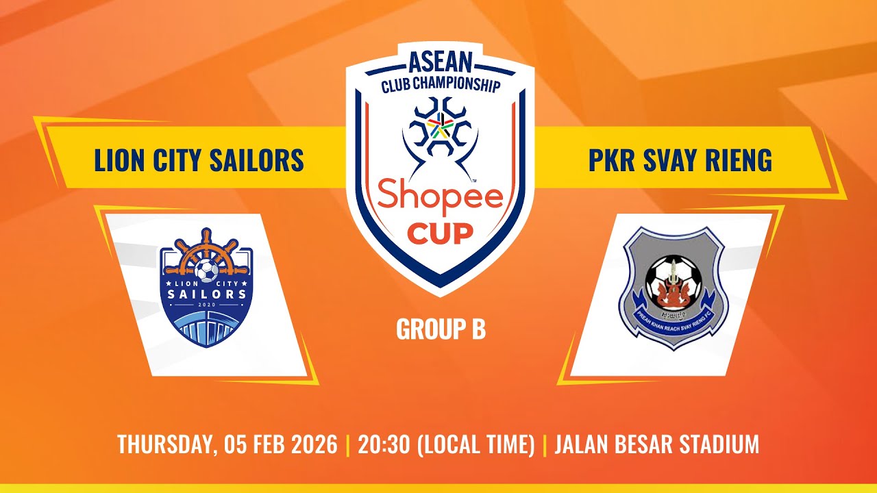 LIVE | Lion City Sailors (SIN) vs PKR Svay Rieng (CAM) | #ShopeeCup 2025/26 Group Stage