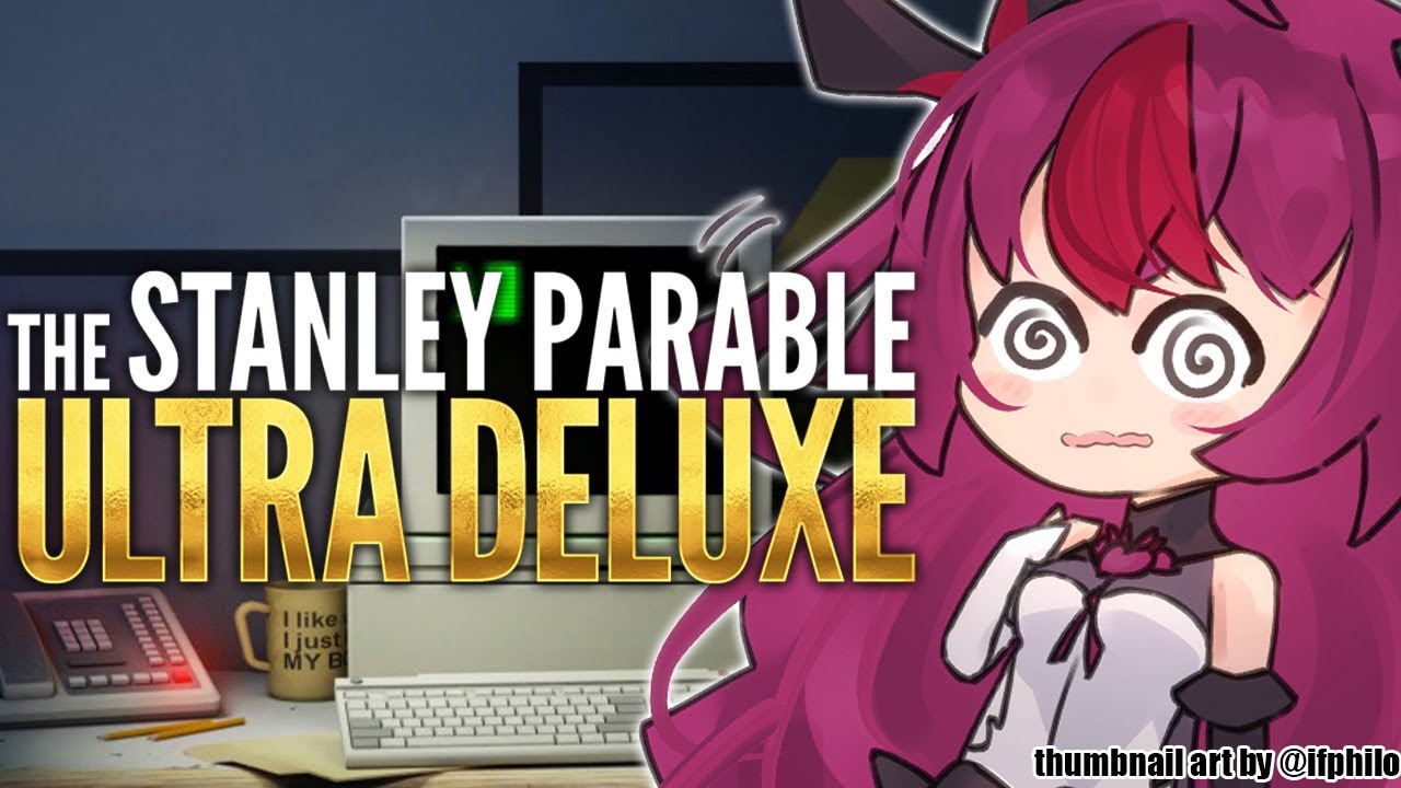 【The Stanley Parable: Ultra Deluxe】Extra Super Extravagant Fabulous Hyper DeluxeRyS