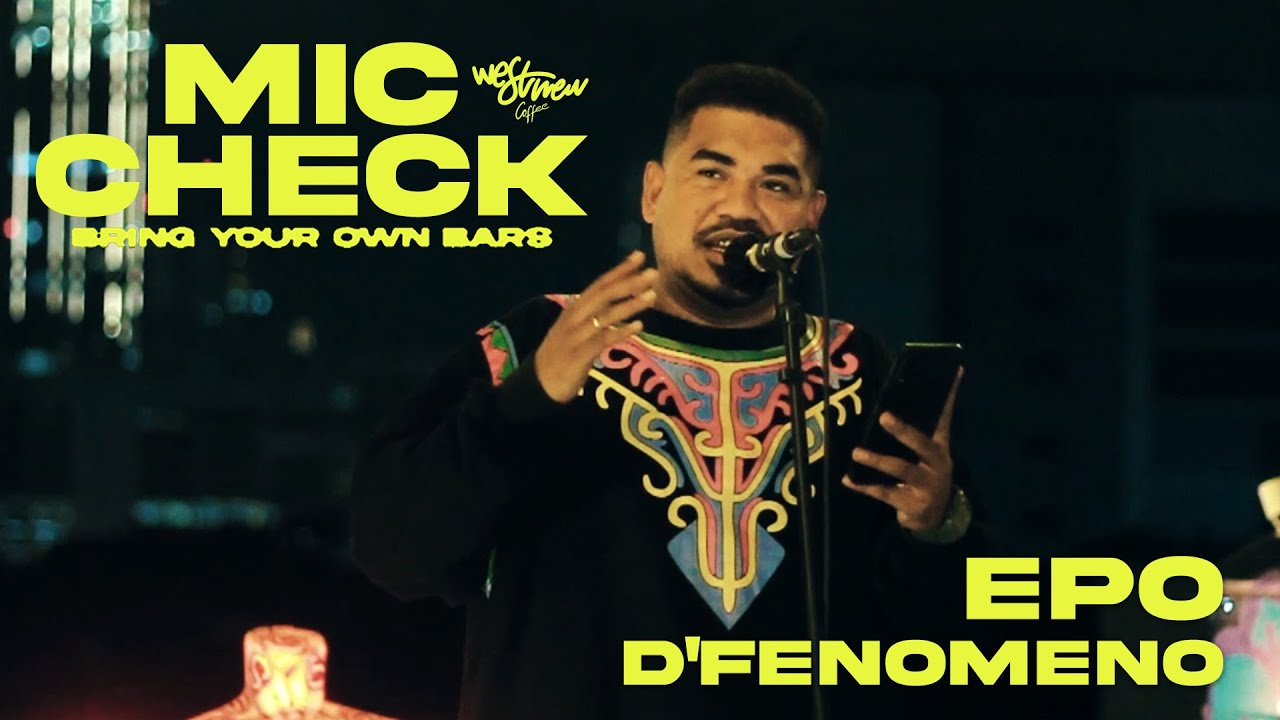 Mic Check vol.3 : EPO D'FENOMENO - Eden Bebari