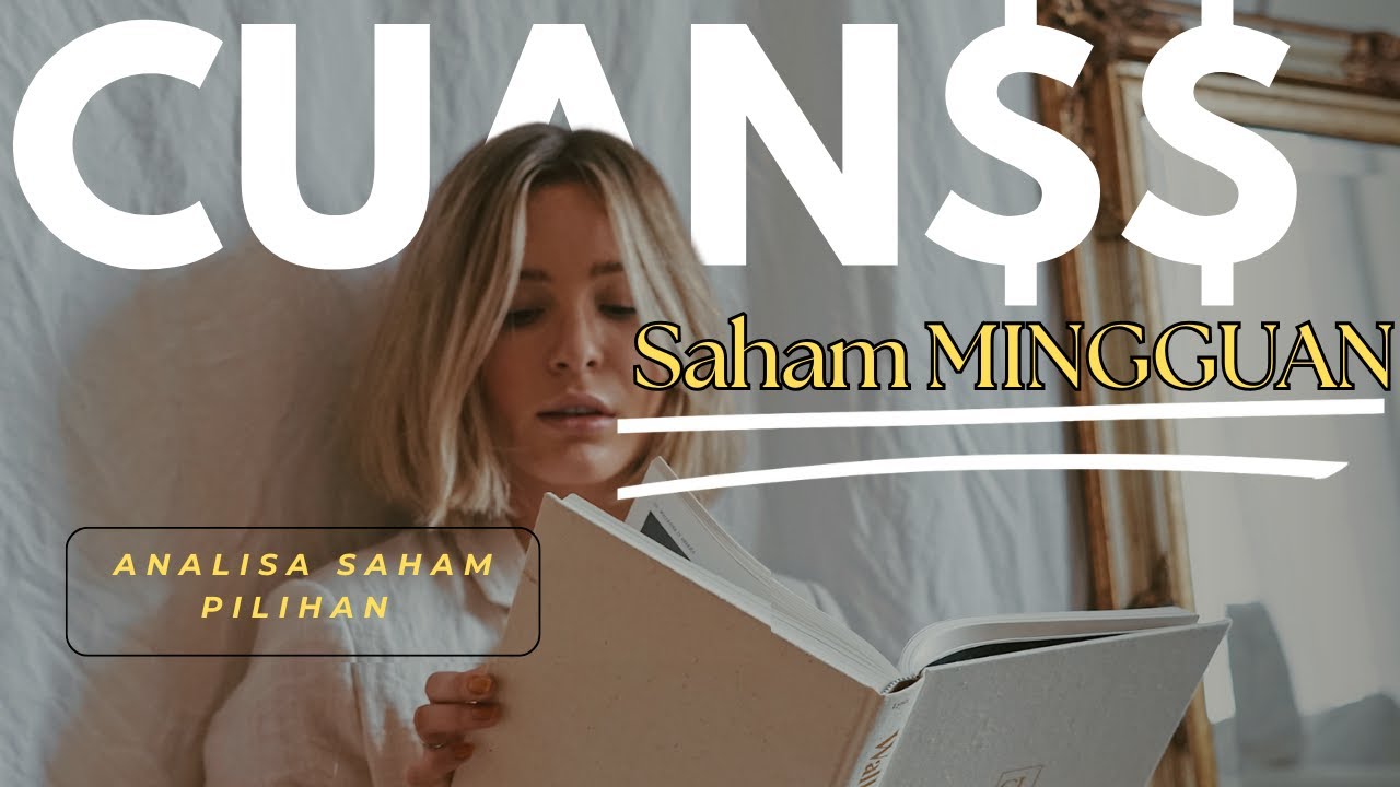 SAHAM CUAN MINGGUAN . #sahampilihan #sahamcuan