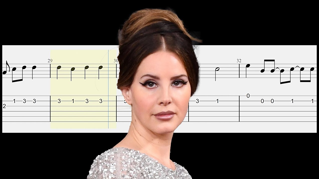 Lana Del Rey - Video Games - Guitar Tabs Tutorial With Sheets