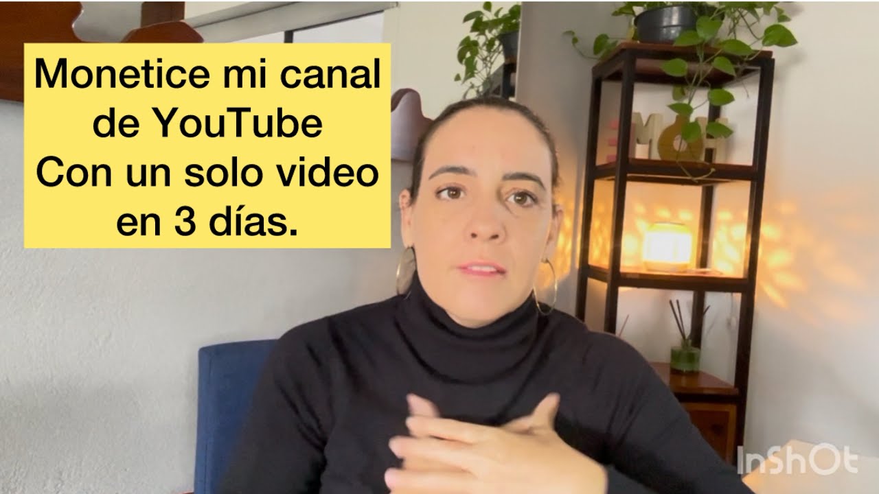 Monetice mi canal de YouTube con un solo video en 3 días. 