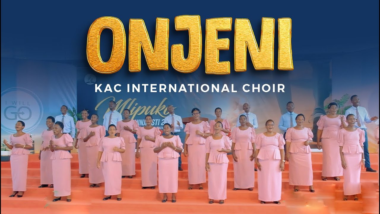 ONJENI | KAC INTERNATIONAL CHOIR | OFFICIAL VIDEO 4K