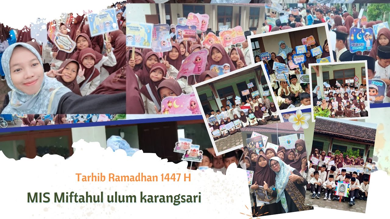 TARHIB RAMADHAN 1447 H || MIS MIFTAHUL ULUM KARANGSARI 