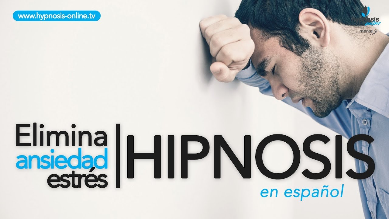 Eliminar ansiedad y estres | HIPNOSIS para ansiedad | Hypnosis Online