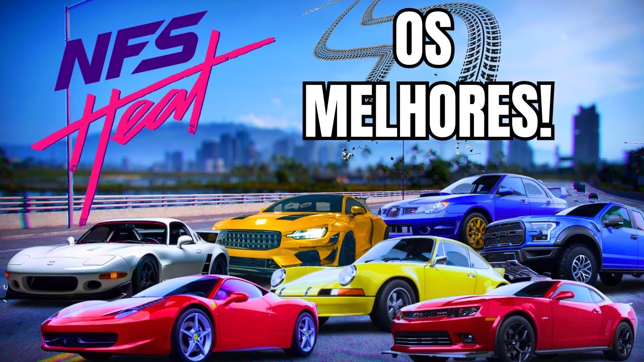 MELHORES CARROS - NEED FOR SPEED HEAT