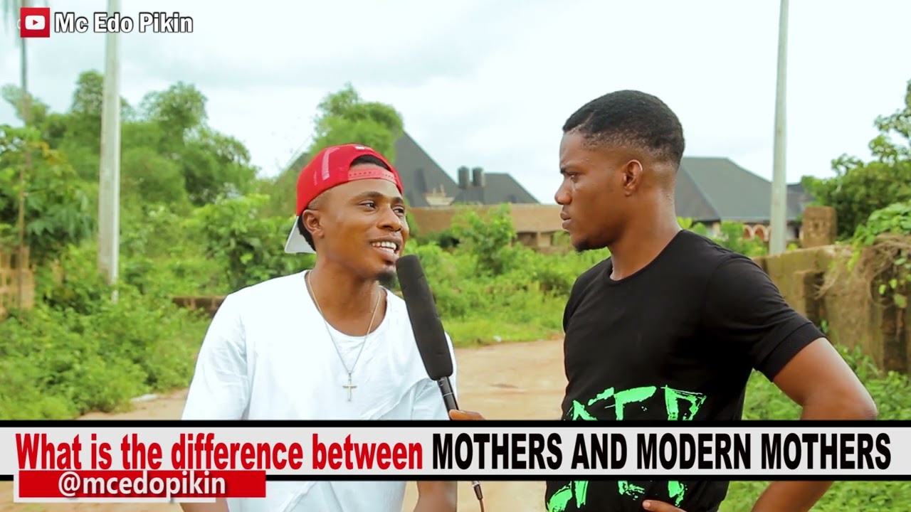 DIFFERENCE BETWEEN MOTHERS AND MODERN MOTHERS - MCEDOPIKIN