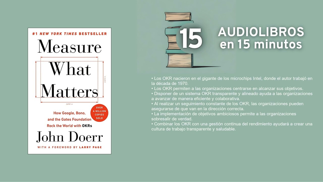 Medir lo que importa   por John Doerr Resumen en 15min