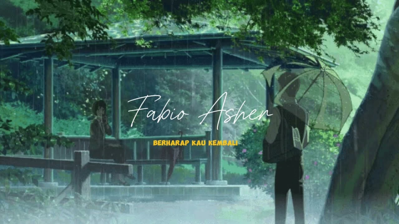 Fabio Asher Berharap | Kau kembali Slowed Reverb