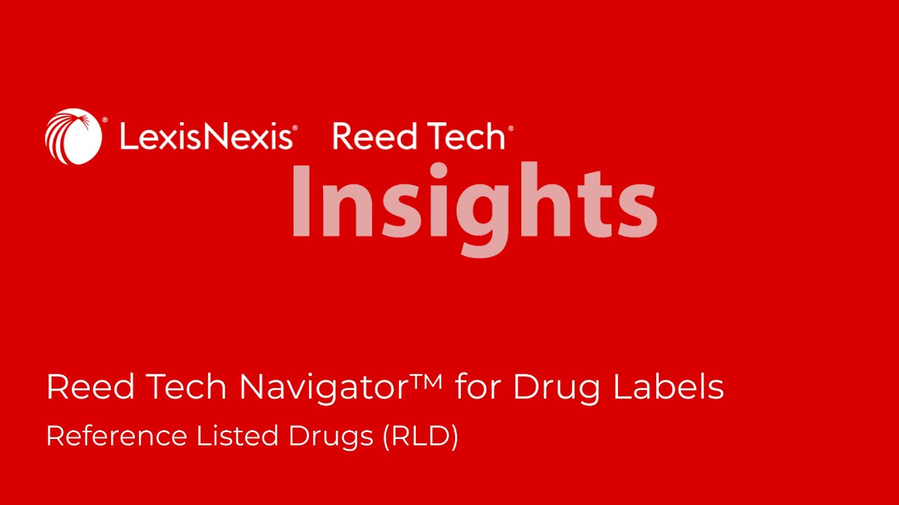 Navigator&trade; for Drug Labels: Reference Listed Drugs (RLD)