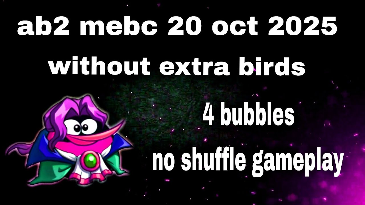 Angry birds 2 mighty eagle bootcamp 20 oct 2025 without extra birds 4 bubbles #ab2 mebc today