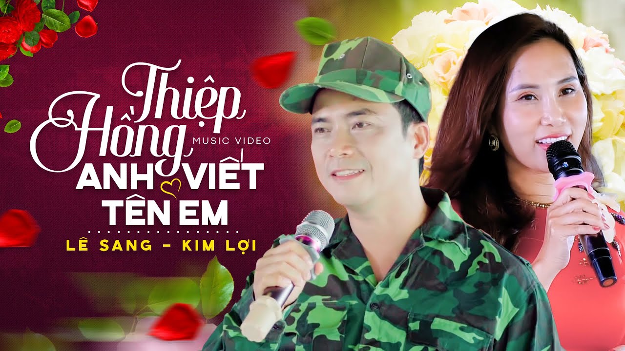 Thiệp Hồng Anh Viết Tên Em - Lê Sang, Kim Lợi | Bolero Mới Đét 2022
