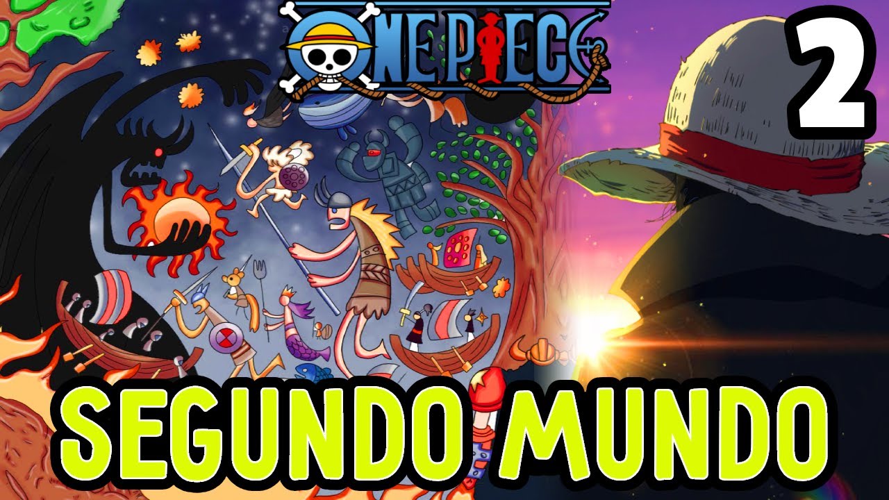 Explicación del SEGUNDO MUNDO de ONE PIECE (JOYBOY)