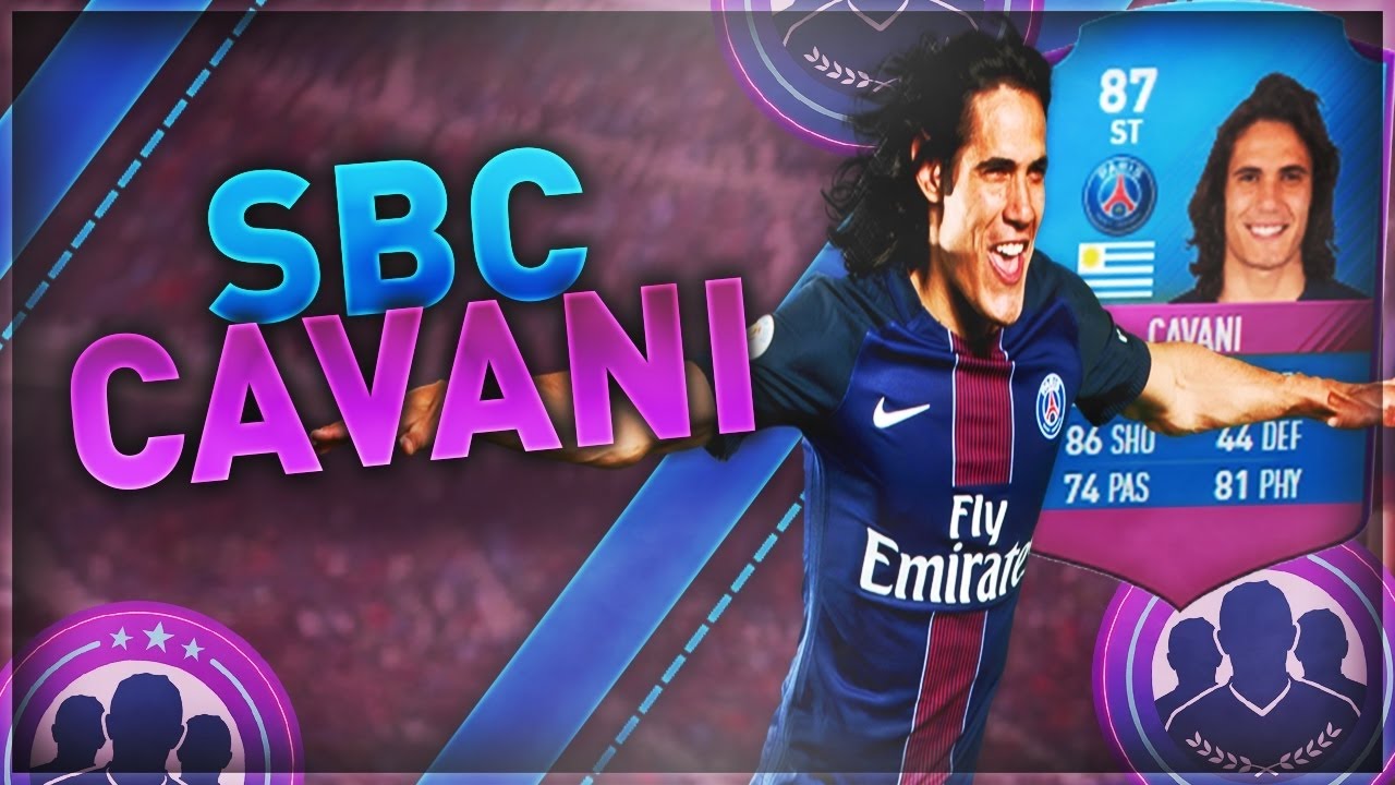 FIFA 17 - TUTO SBC CAVANI 87 !!