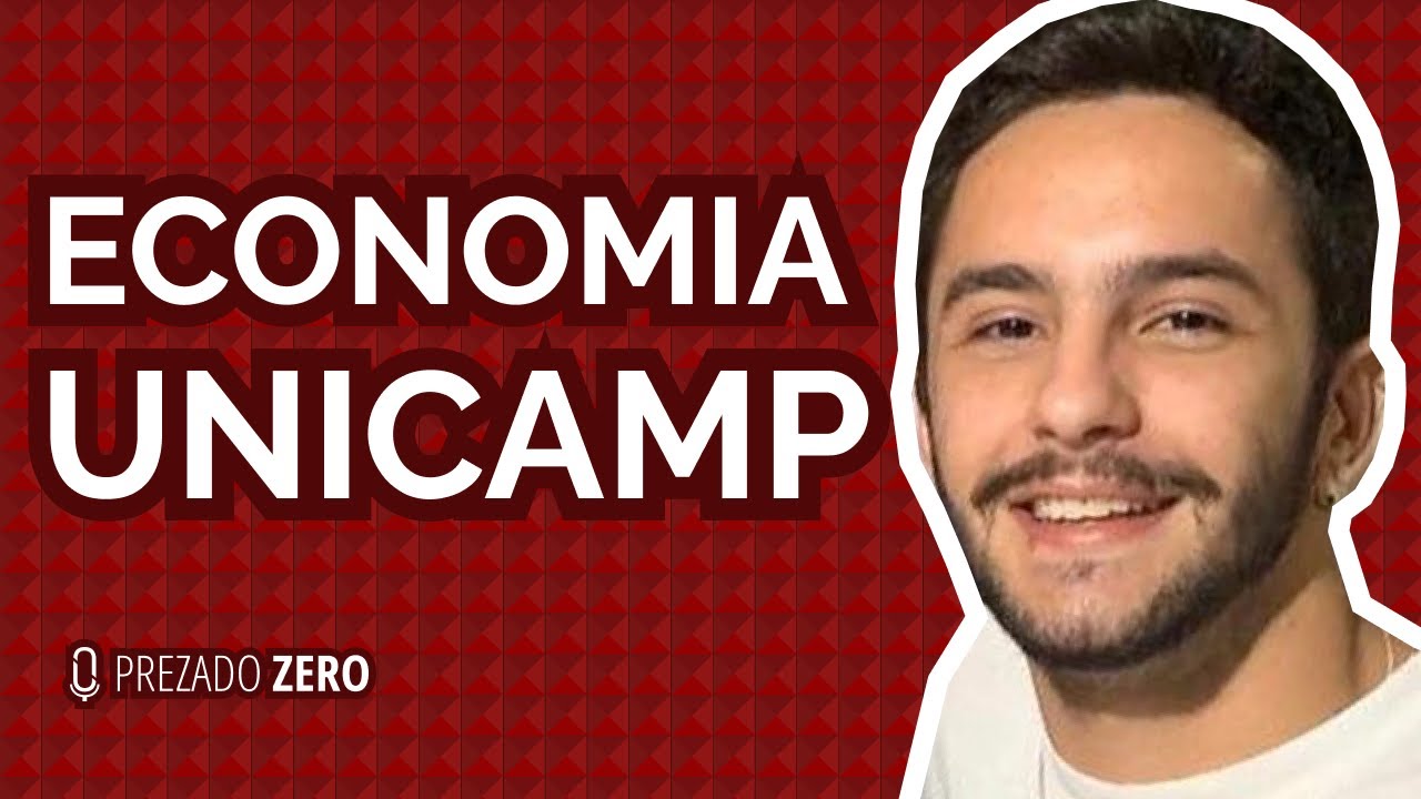 Economia UNICAMP - Prezado Zero #52