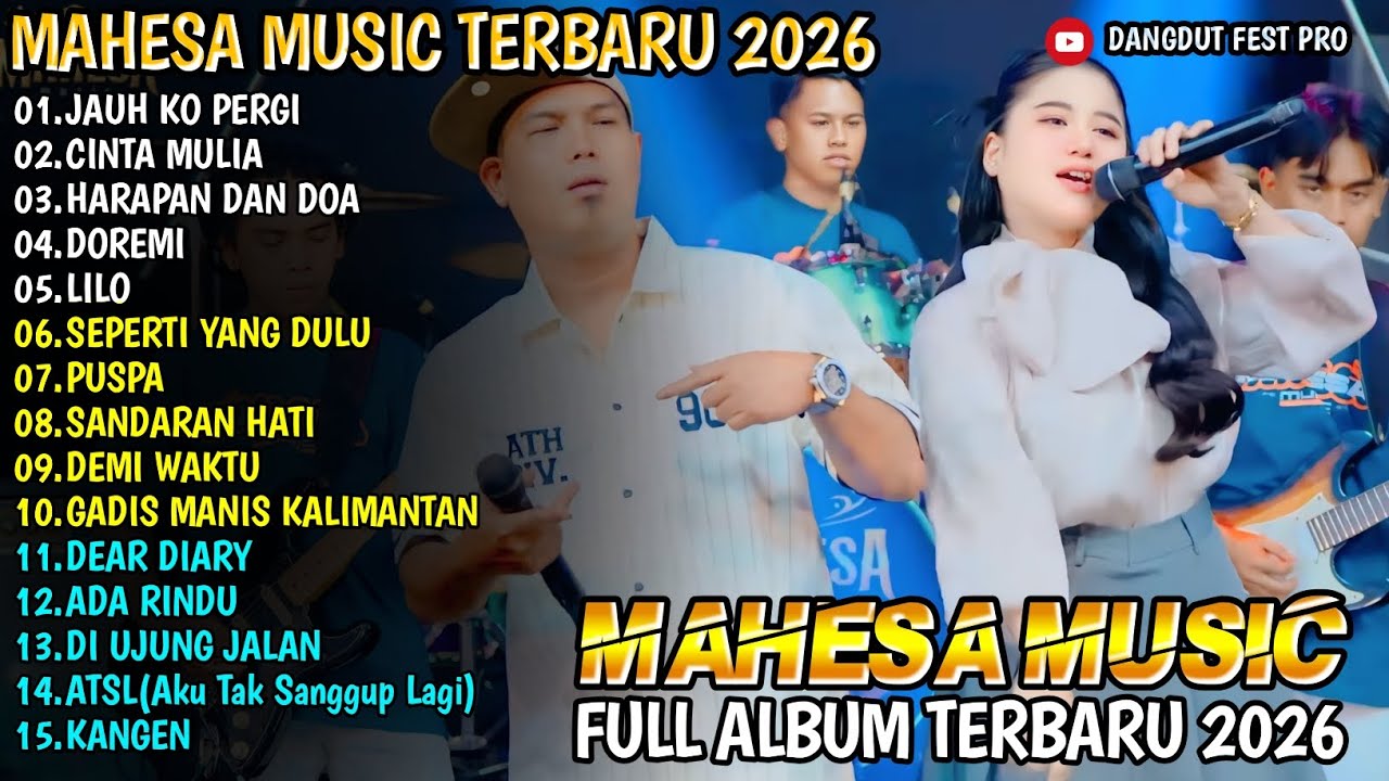 JAUH KO PERGI - CINTA MULIA - INTAN AFIFAH FT BRODIN - MAHESA MUSIC FULL ALBUM 2026