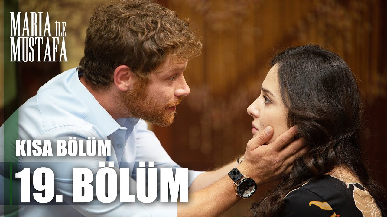 Maria ile Mustafa 19. Kısa Bölüm | Kısa Bölümler